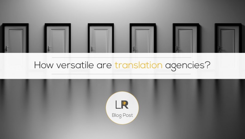 How versatile are translation agencies?